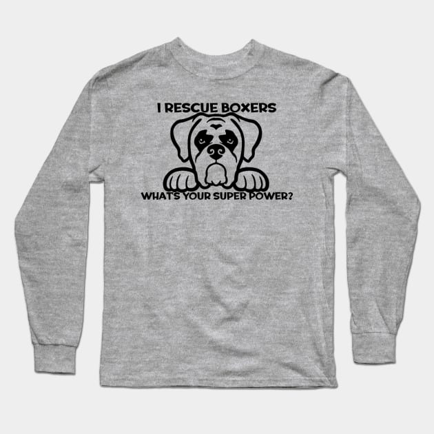 What's Your Super Power? Long Sleeve T-Shirt by Boxer Lovers Rescue